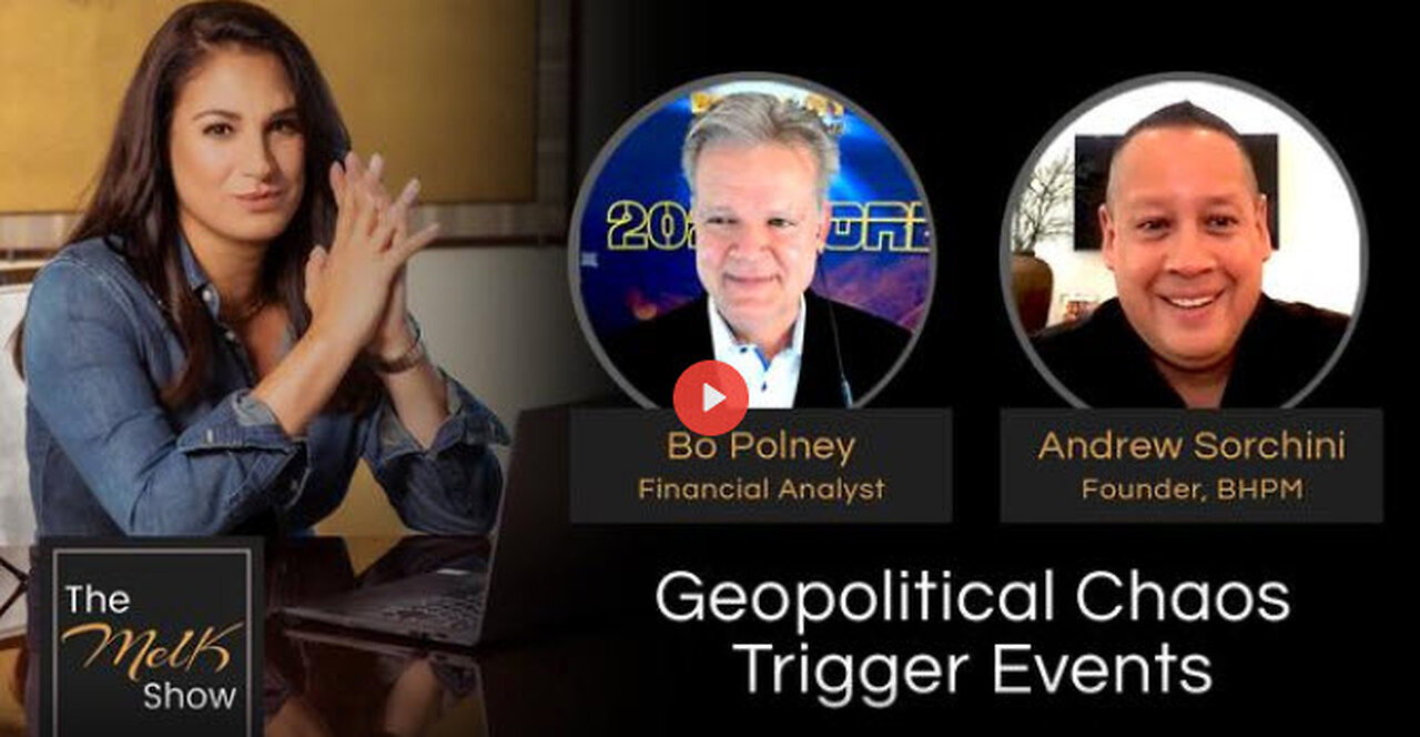 Mel K w/ Bo Polny & Andrew Sorchini | Geopolitical Chaos Trigger Events | 1-21-24