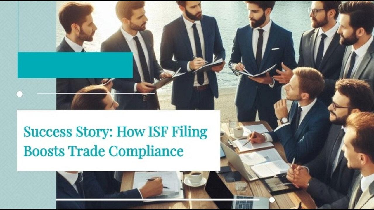 Unlocking Success: How ISF Filing Revolutionized a Company's Supply Chain!