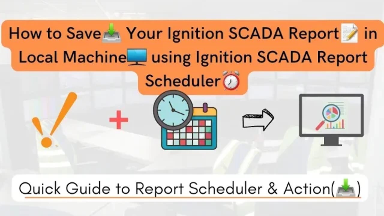 How to Save Your Ignition SCADA Report in Local Machine using Ignition SCADA Report Scheduler