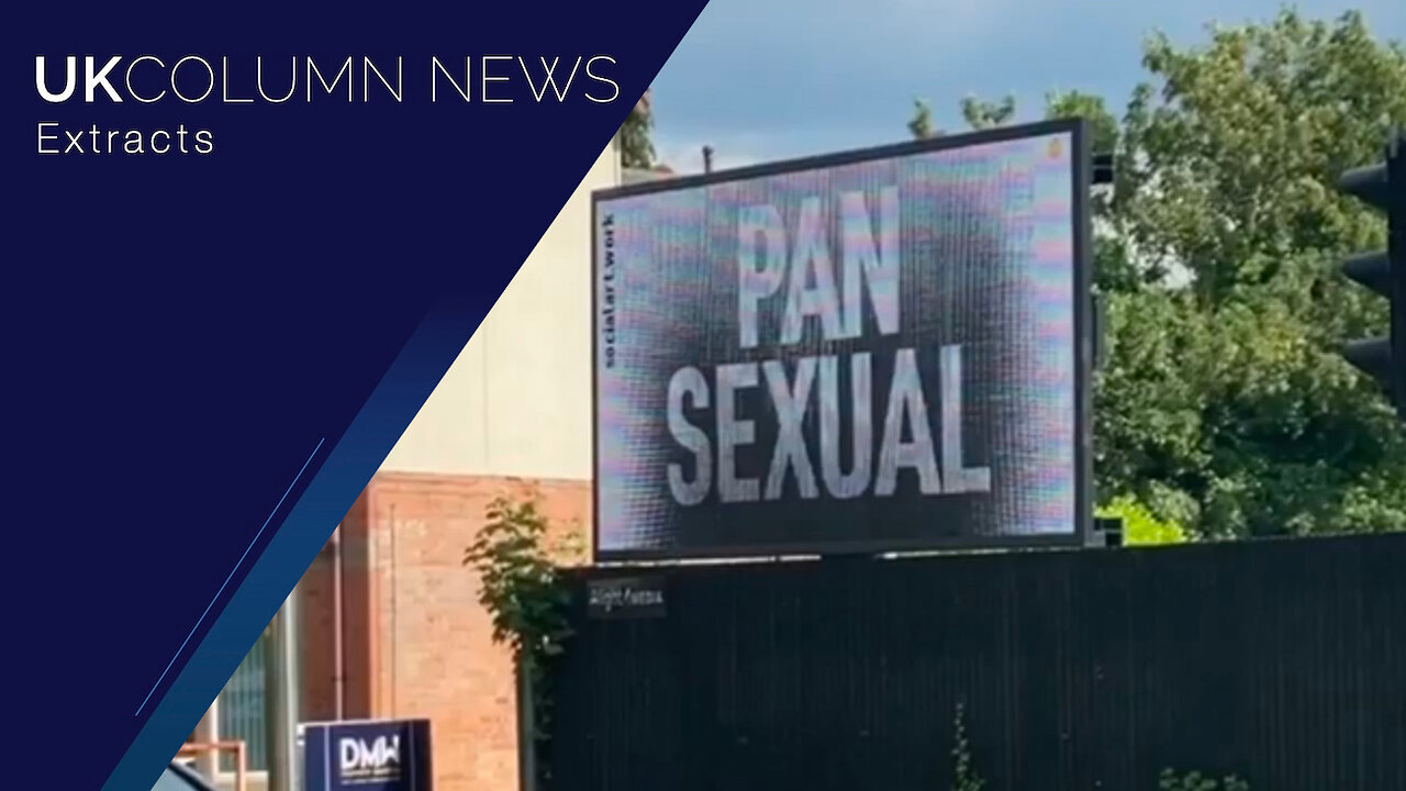 Queer Advertising On Billboards During The School Run—But Not At Rush Hour - UK Column News