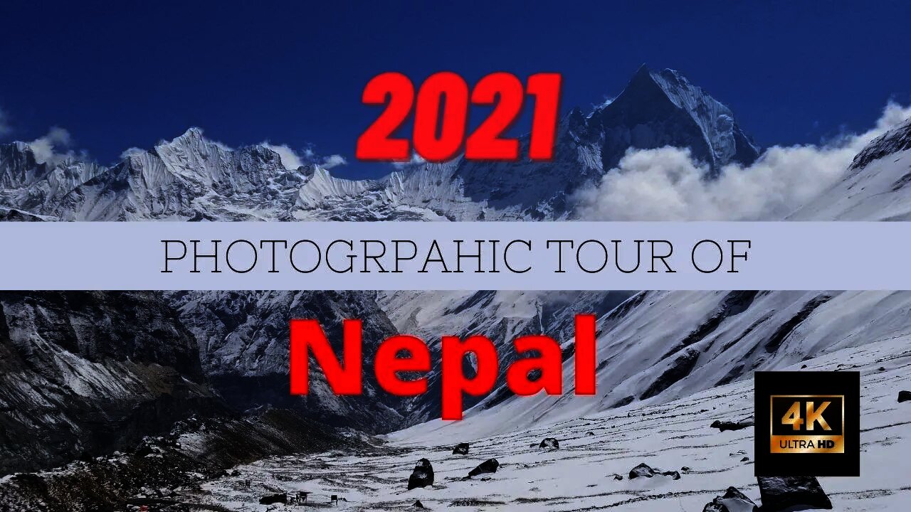 CINEMATIC TRAVEL TOUR NEPAL | Experience Himalayan People, Culture and Scenery “Lifetime Experiences