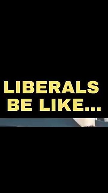 This is the mindset of a WOKE LIBERAL!