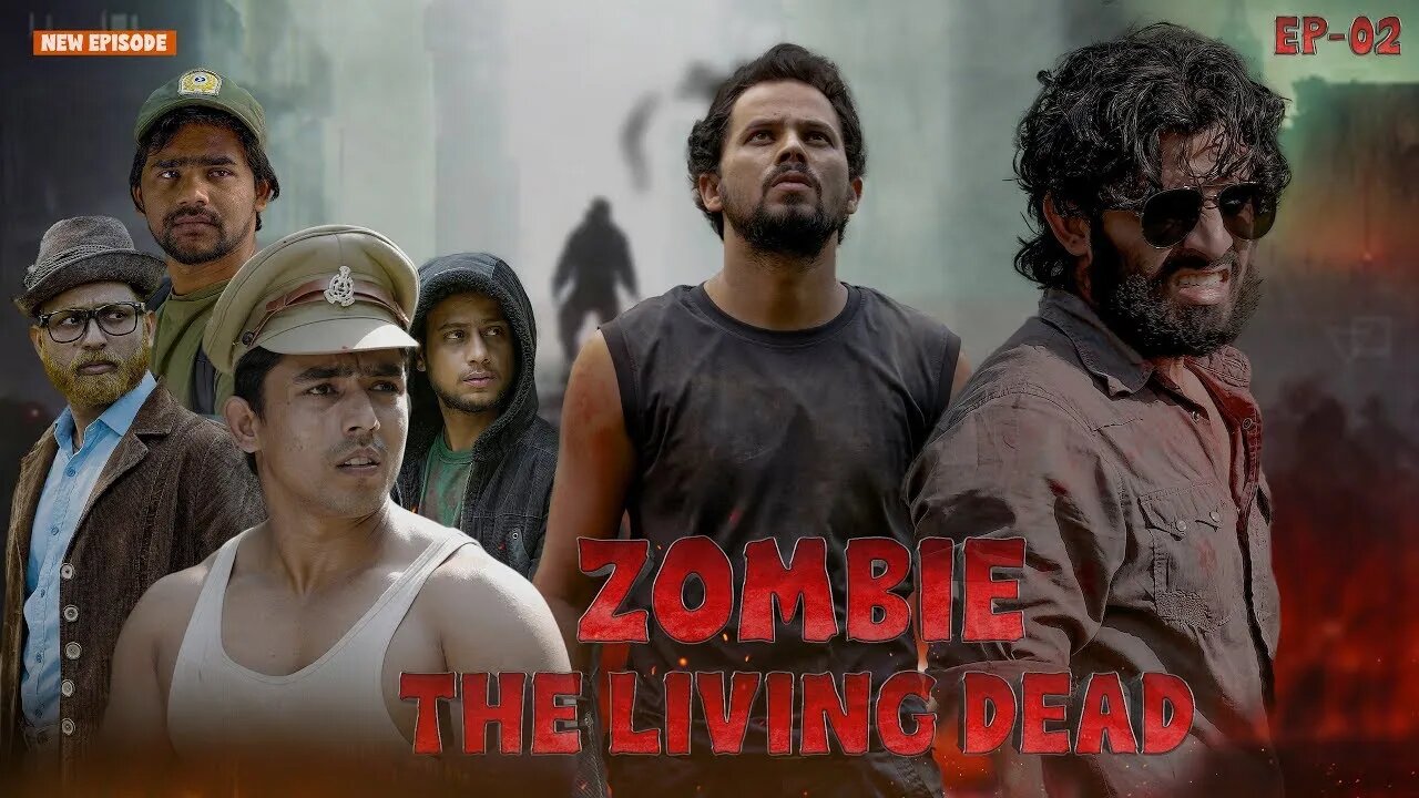 ZOMBIE |The Living Dead | EP 02