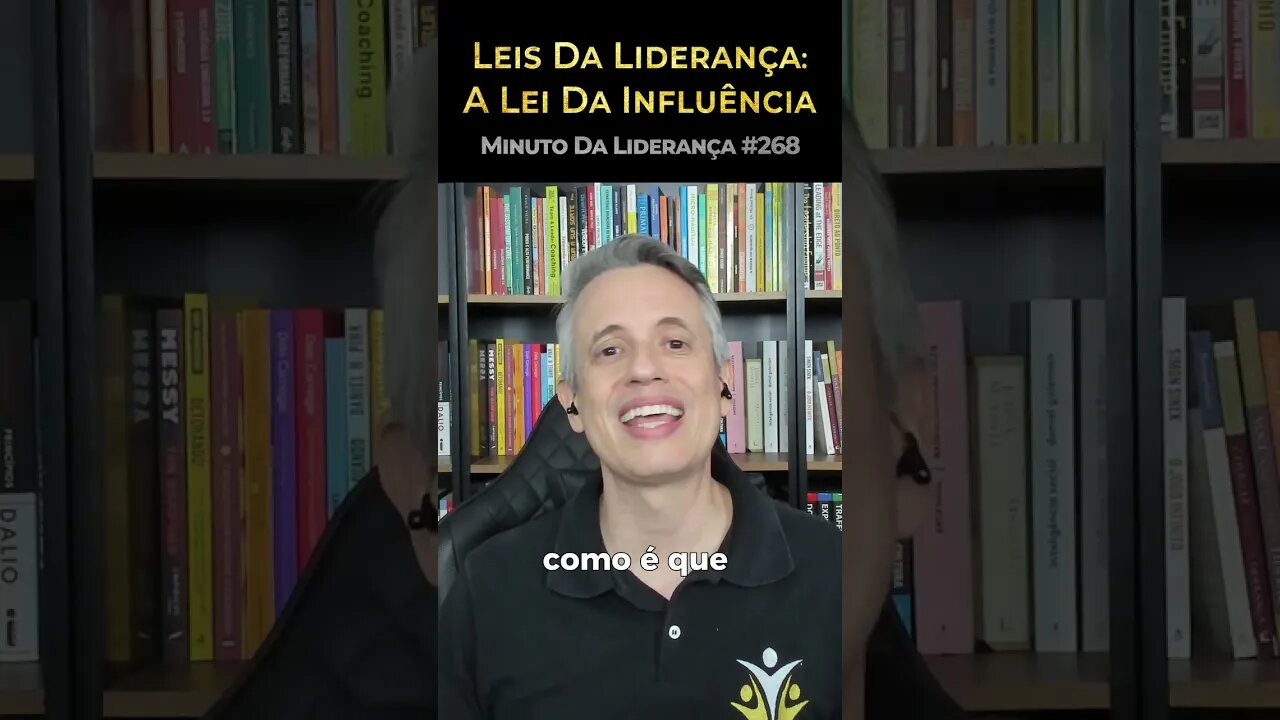 Leis Da Liderança: A Lei Da Influência #minutodaliderança 268