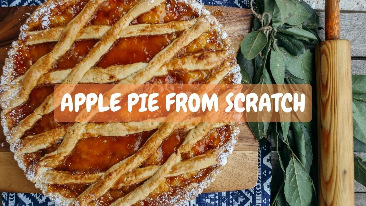 Apple pie from SCRATCH