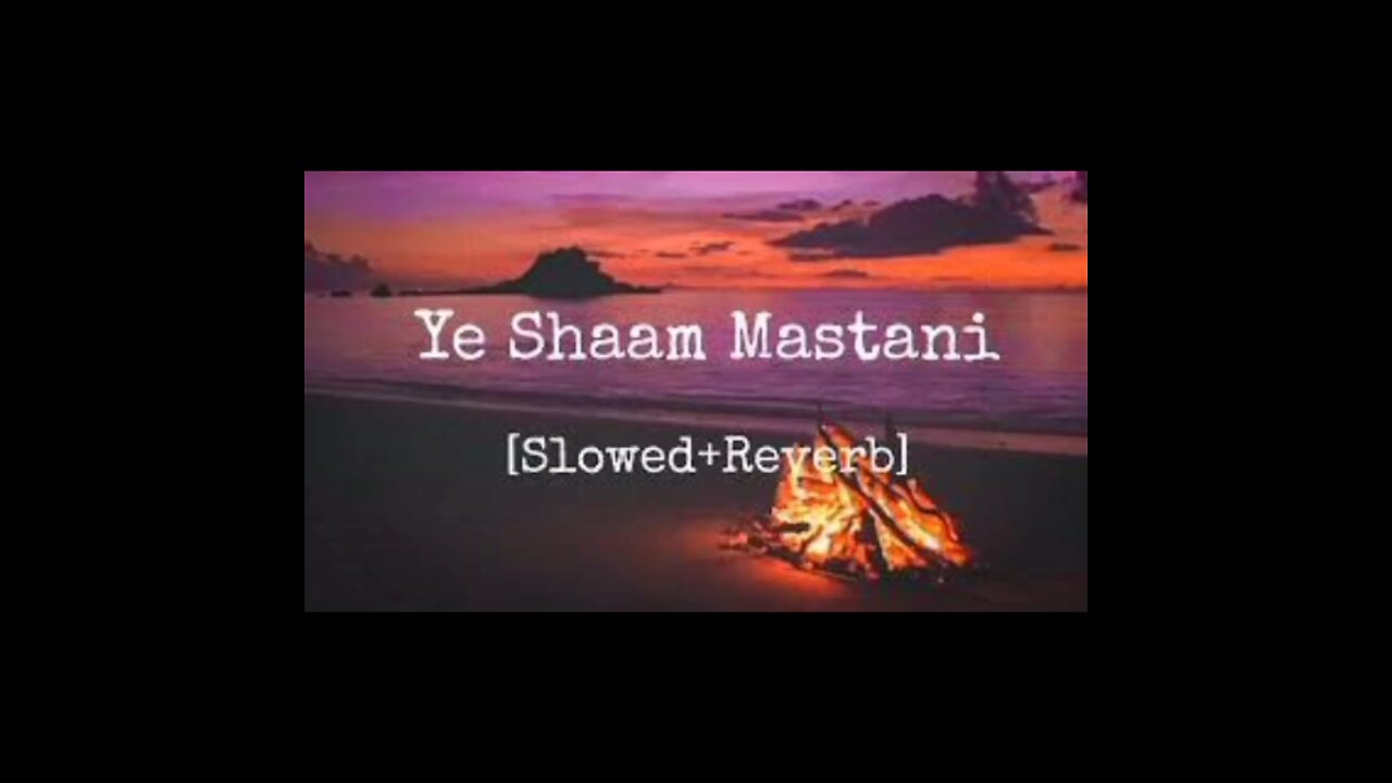 Ye sham mastani..