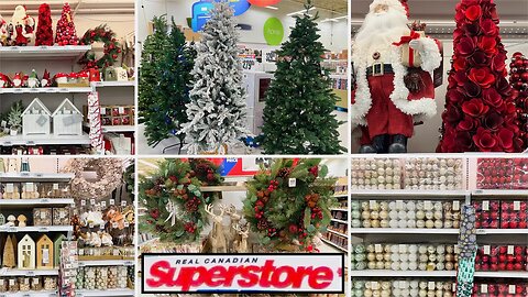 SUPERSTORE * NEW ARRIVALS CHRISTMAS DECORATIONS 2023