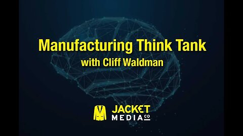 Manufacturing Think Tank