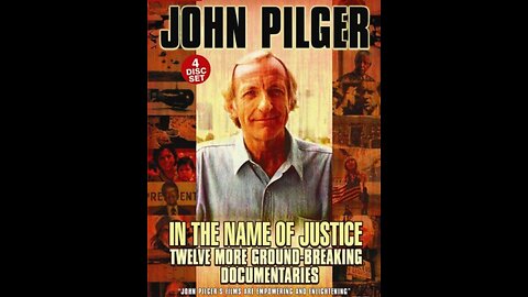 JOHN PILGER-FOR THE TRUTH