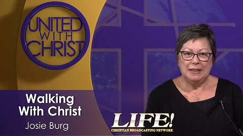 "Walking With Christ" - Josie Burg (united 9 8 23 )