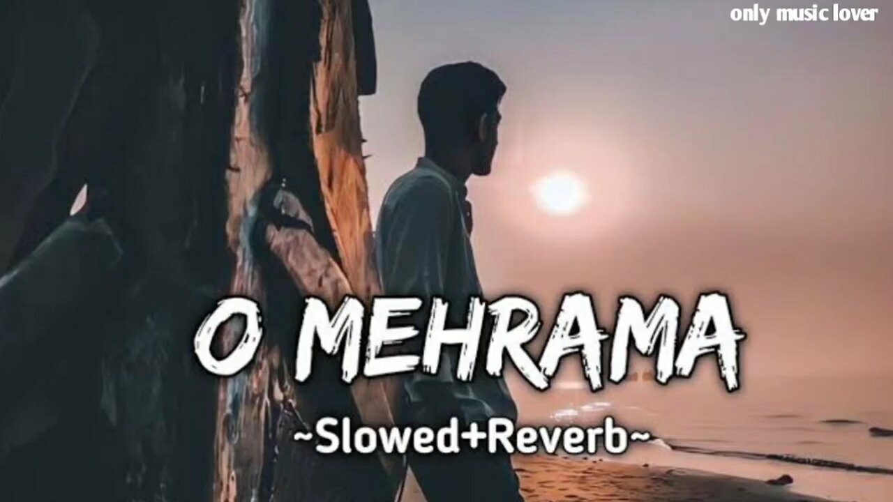 O Mehrama Hindi lofi song [slowed+reverb] #lofi #video #shorts #omehrama #song