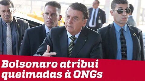 Bolsonaro diz que ONGs podem estar por trás de queimadas na Amazônia