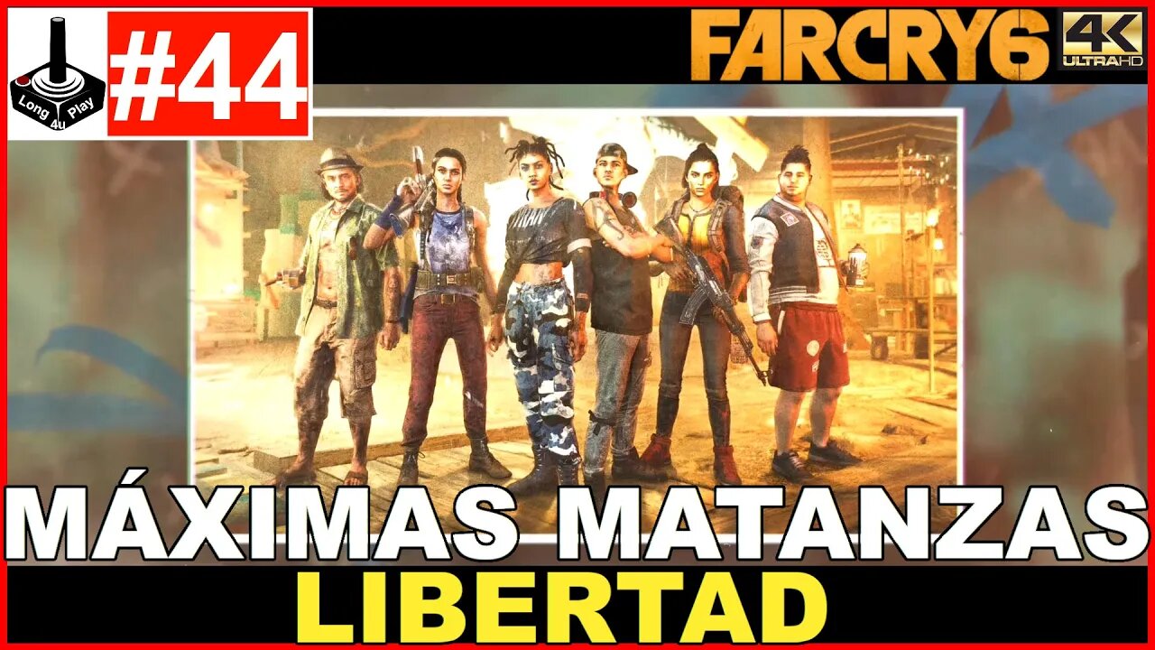 Máximas Matanzas Lutará Com A Libertad [Far Cry 6]