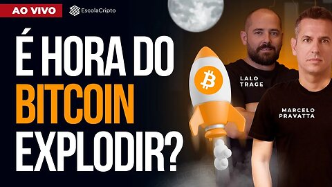 É hora do Bitcoin explodir?