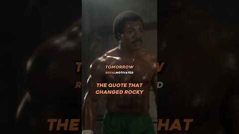 The quote that changed Rocky