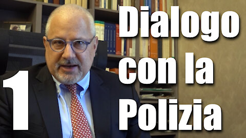 Difendersi ora: 1 - Il dialogo con le forze dell'ordine