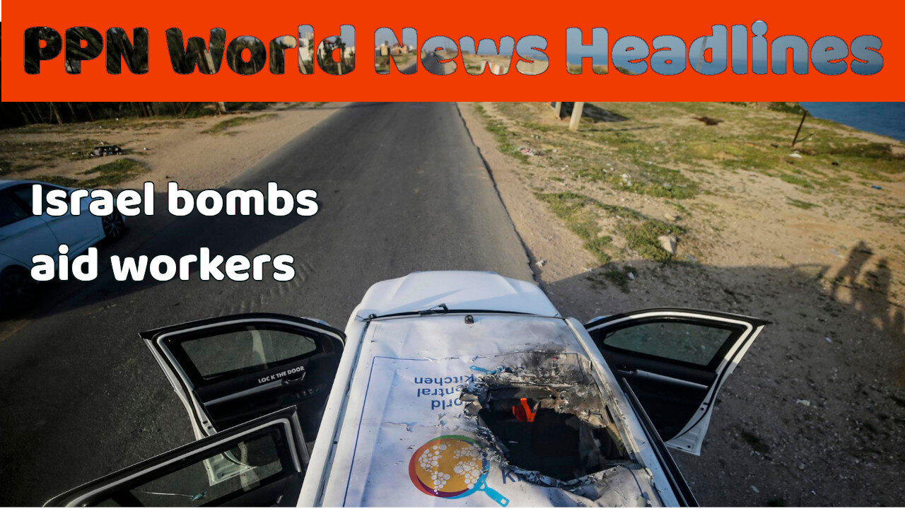 PPN World News Headlines - 3 Apr 2024