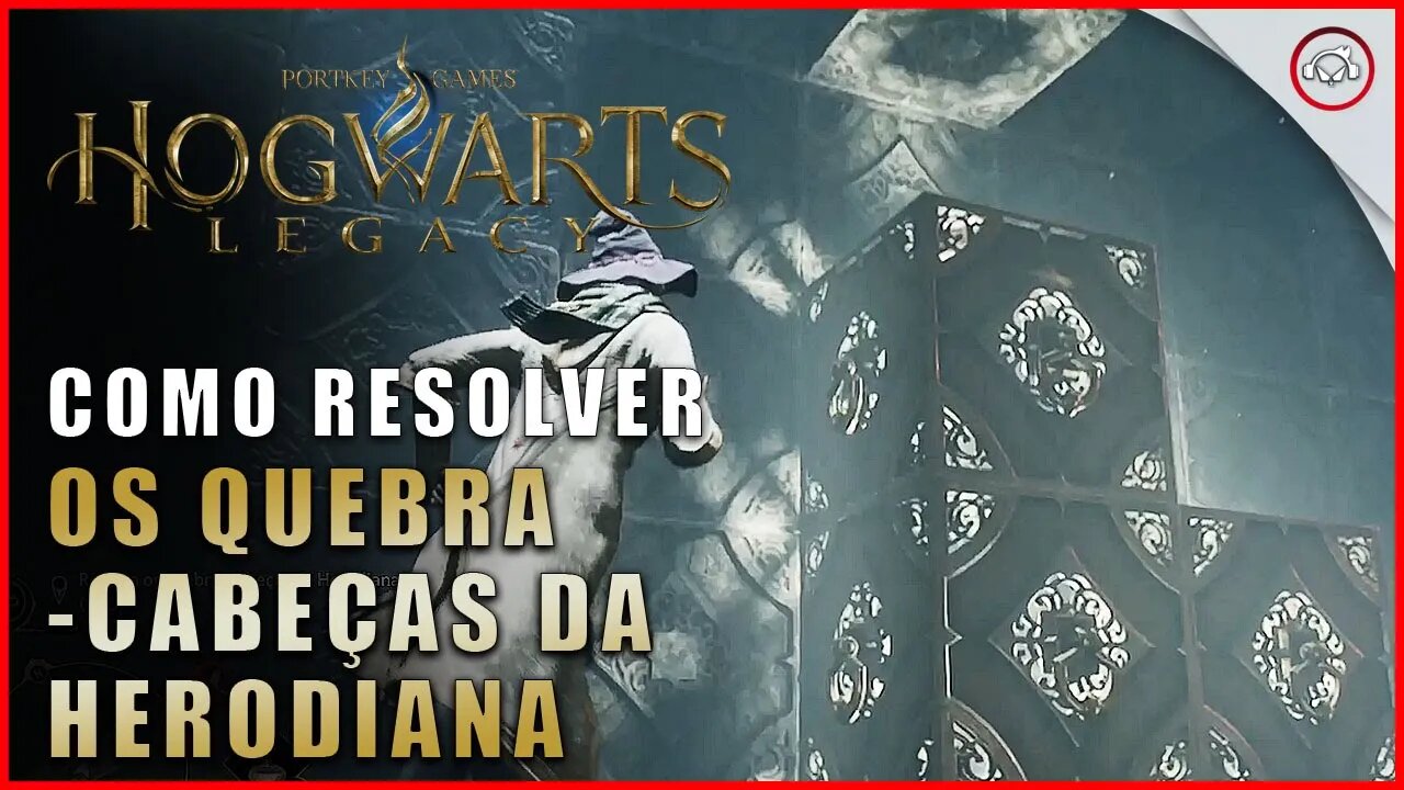 Hogwarts Legacy, Como encontrar e resolver os quebra-cabeças da Herodiana | Super-Dica