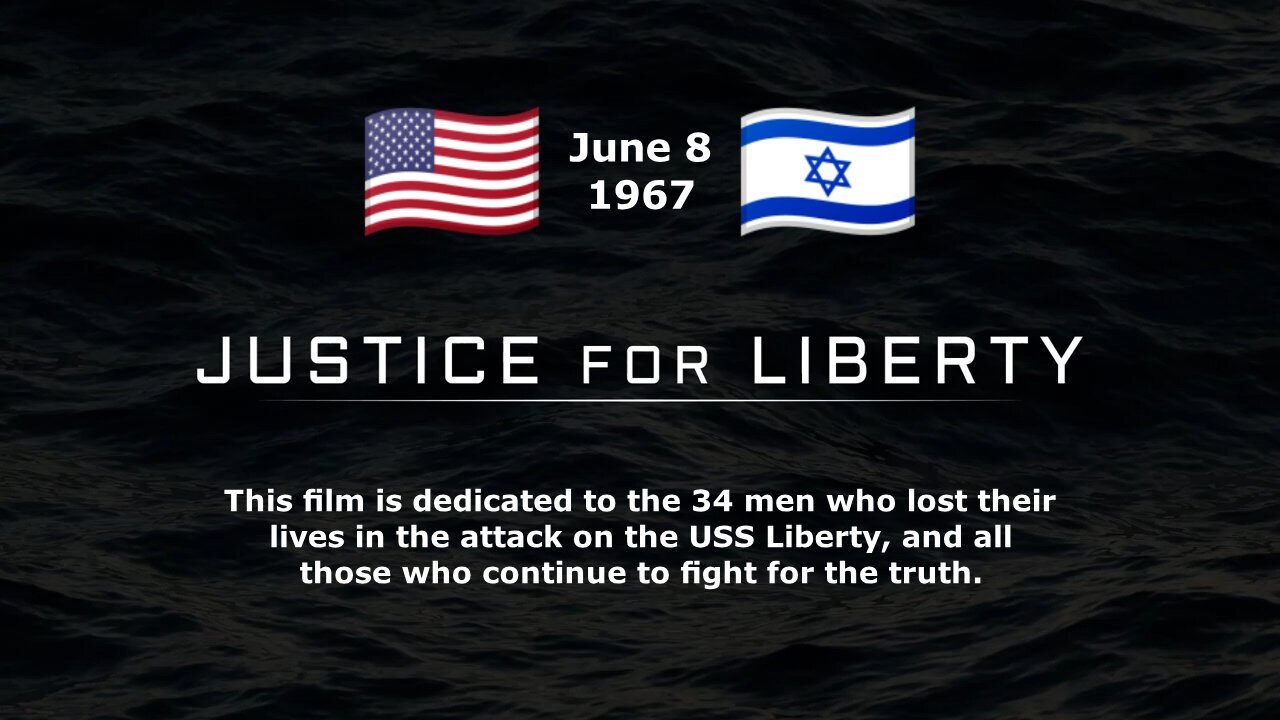The Day Israel Attacked America: "Justice For Liberty"