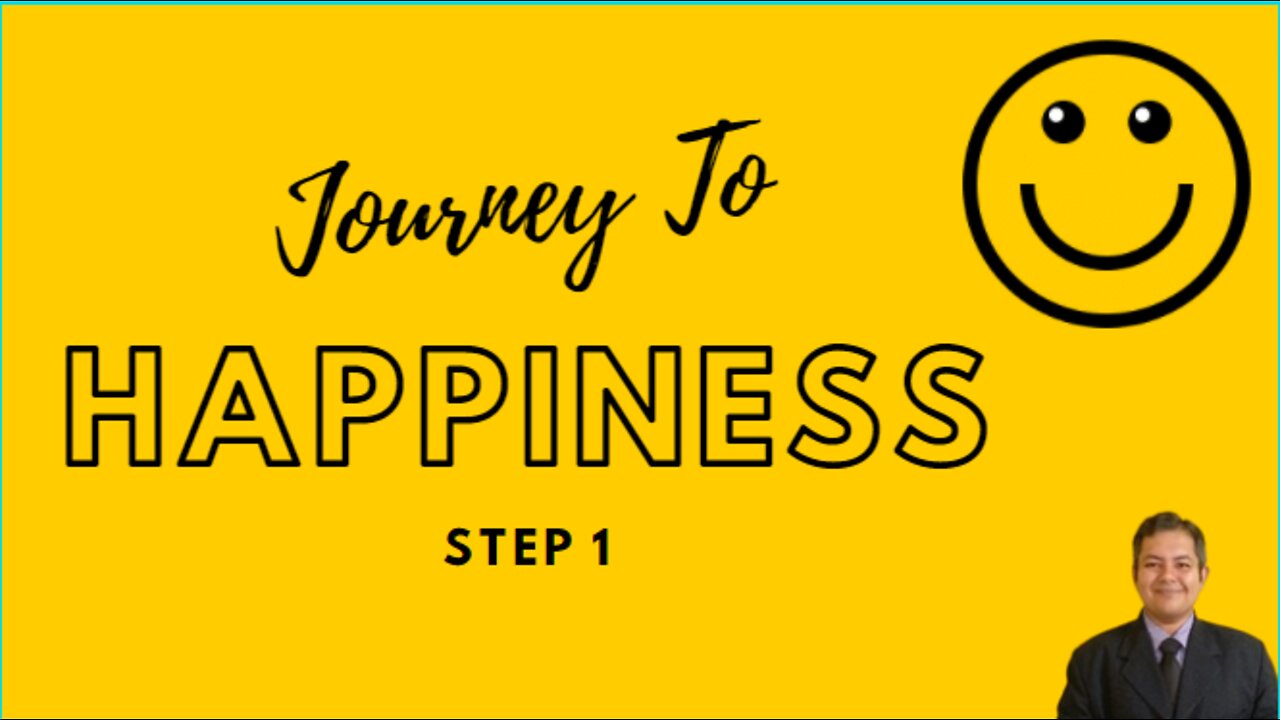 Finding Happiness Step 1