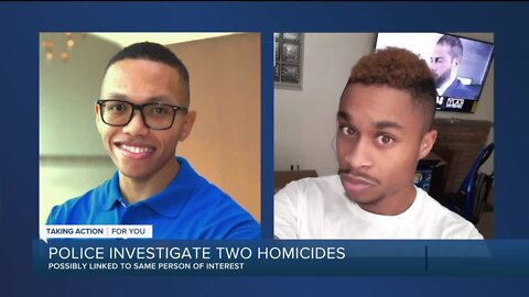 Police investigate two homicides possible linked to the same person of interest