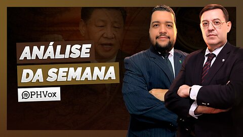 Crises sem fim: Comunismo Chinês é o grande protagonista | Análise da Semana