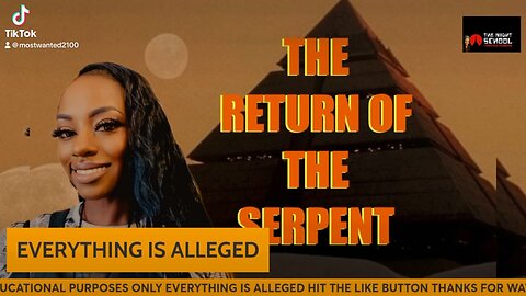 THE RETURN OF THE SERPENT AND WHY IS NASA…