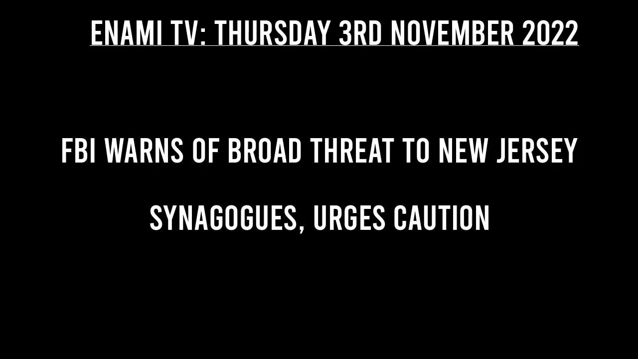 FBI Warns of Broad Threat to New Jersey Synagogues, Urges Caution.
