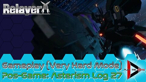 Relayer - Asterism Expedition Log 27 (Very Hard) [GAMEPLAY]