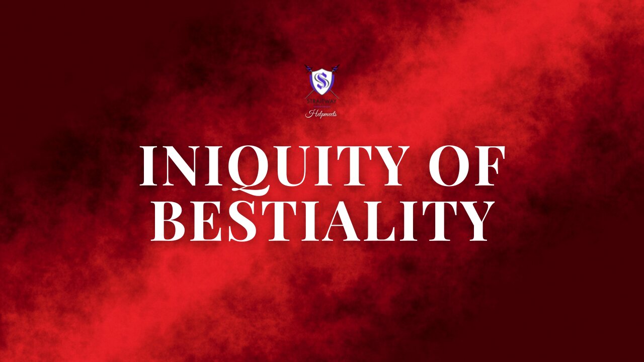 Iniquity Of Bestiality