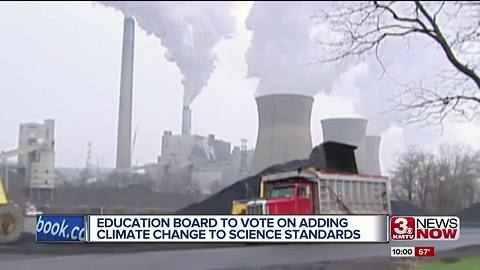 Climate change could soon be taught in Neb. schools 10p.m.