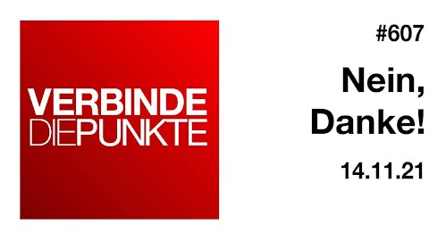 Verbinde die Punkte 607 - Nein, Danke! Vom 14.11.2021