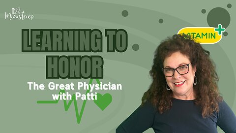 The Great Physician | Patti Gibble | Nov. 12, 2024 - S1E37