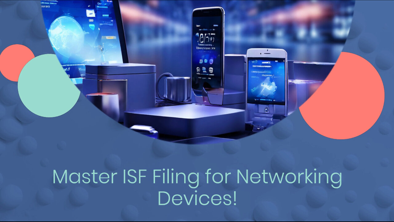 Networking Device Importation: Where to File the Importer Security Filing