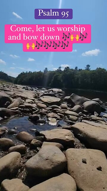 Come, let us worship and bow down #worship #psalms #Jesus