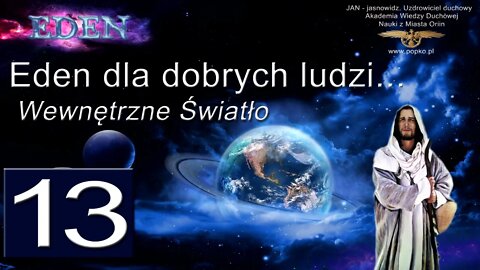 Eden dla dobrych ludzi 13 Modlitwa Wewnętrzne Światło