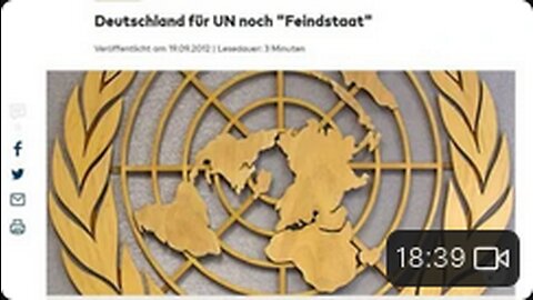 Der zweite Weltkrieg ist NICHT beendet! Deutschland immer noch Feindstaat der UN!