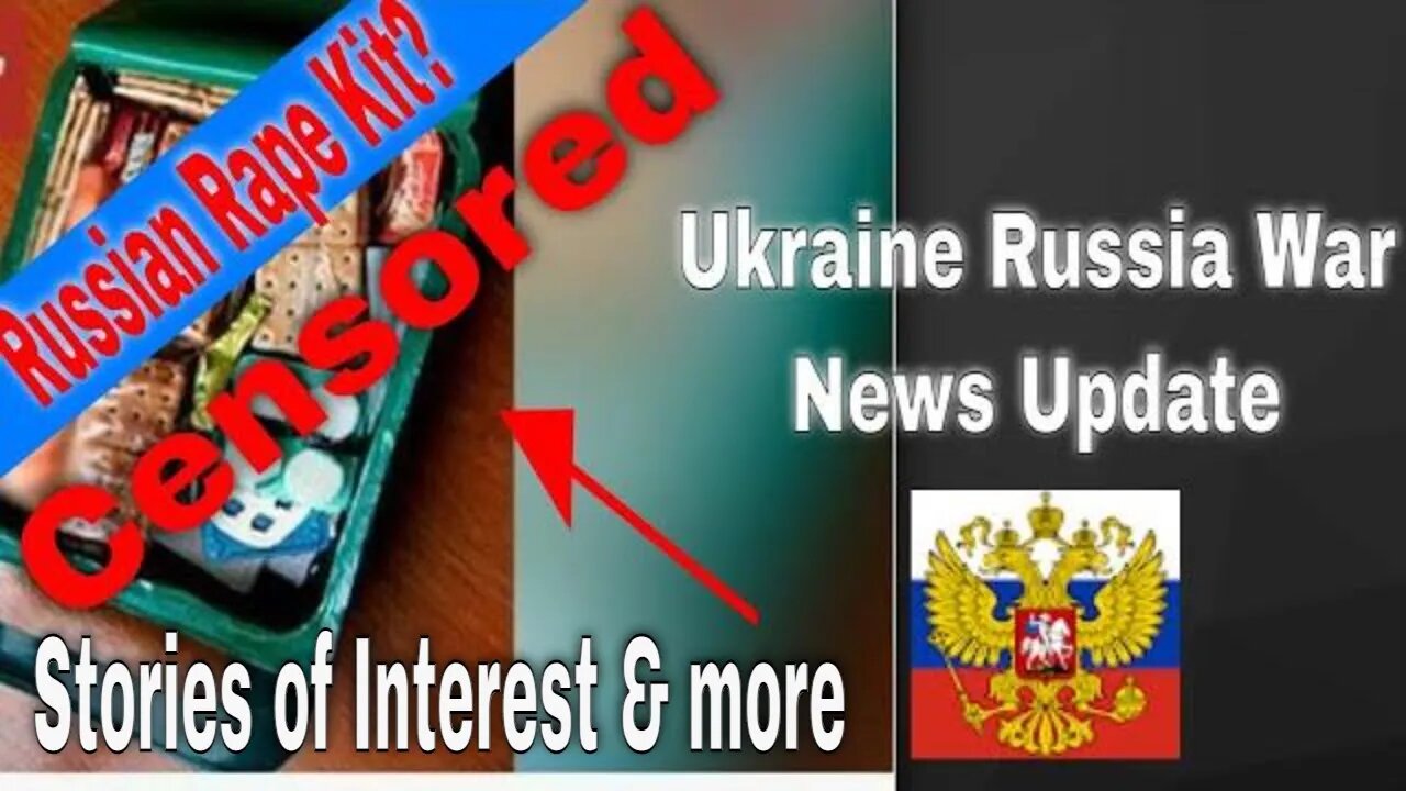 Ukraine Russia misc interest News: Rape Kits? Jab, Trench Fighting, and Frontline coming battle.