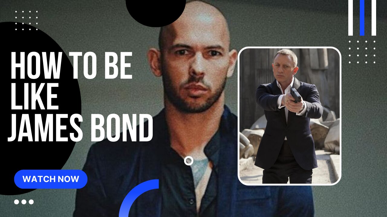 Andrew tate: What The Thing's He did To Become James Bond