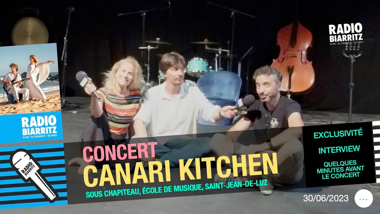 Canari Kitchen interview pré-concert du 30 juin 2023 à Saint-Jean-de-Luz