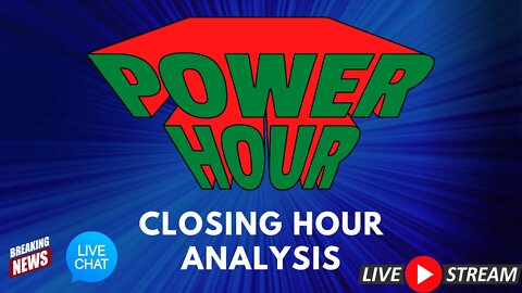 Power Hour Live Market Wrap Up