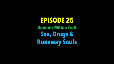 TPC #25: Dominic Milton Trott Pt. 2 (Drug Users Bible author)