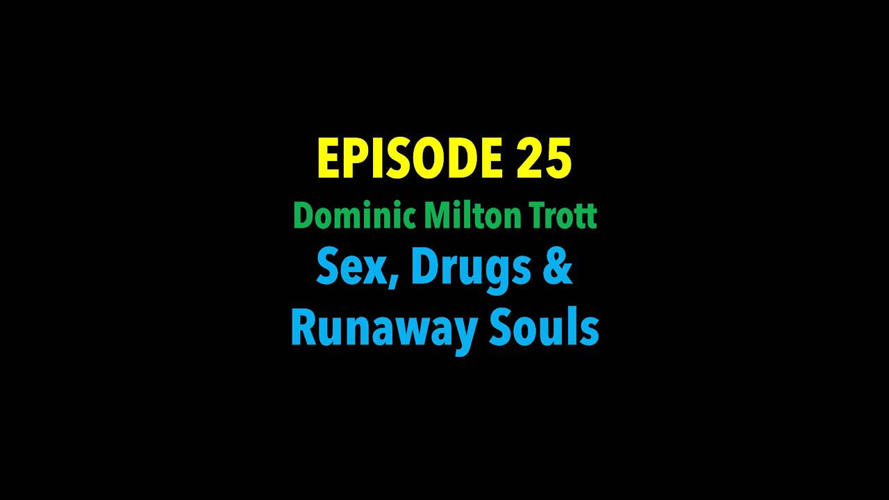 TPC #25: Dominic Milton Trott Pt. 2 (Drug Users Bible author)