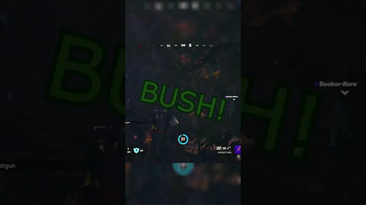 Getting Bushed in Fortnite
