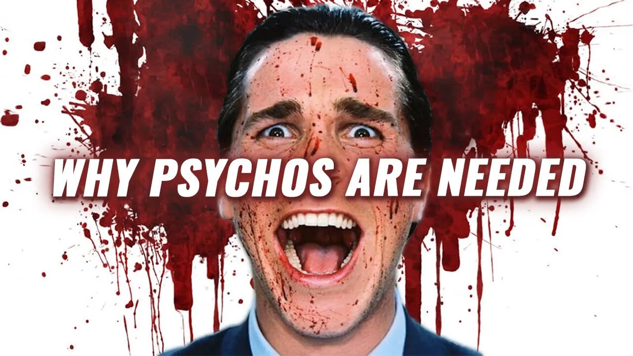 Why Psychopaths Exist & Why They're Needed