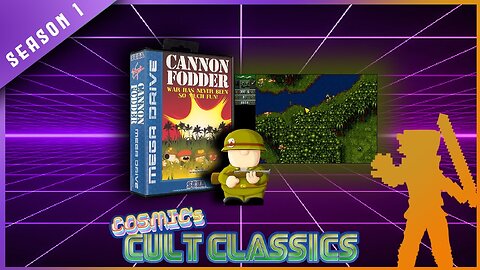 CANNON FODDER - COSMIC's CULT CLASSICS