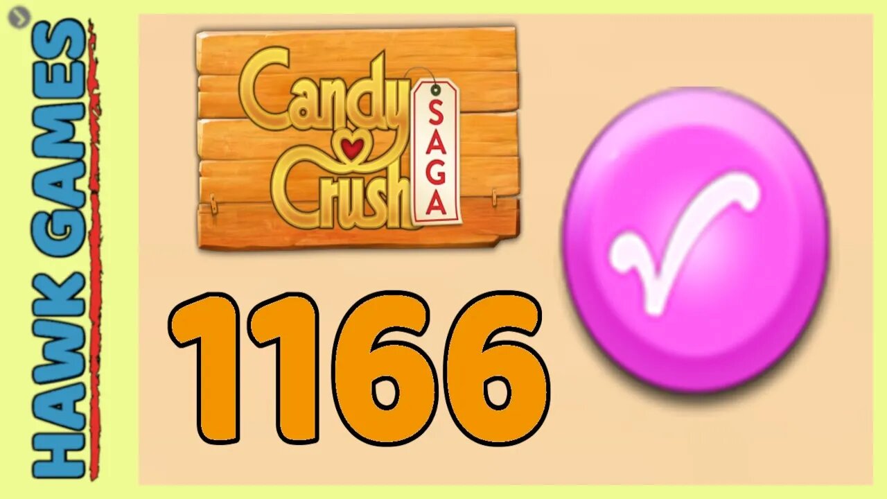 Candy Crush Saga Level 1166 Hard (Candy Order level) - 3 Stars Walkthrough, No Boosters