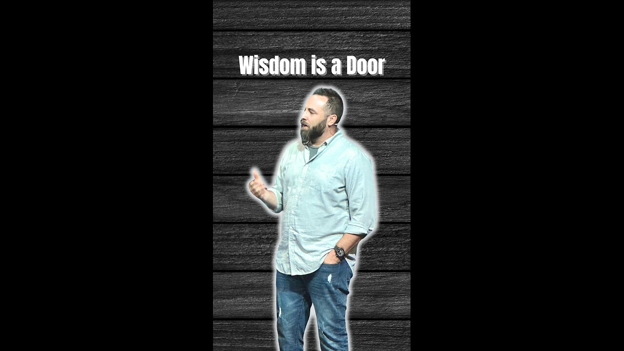 Wisdom is a door