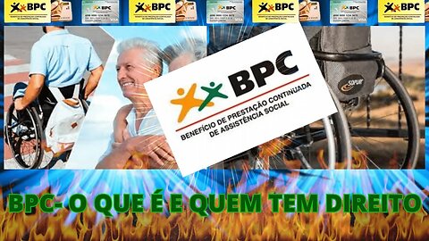 BPC- SAIBA O QUE É, E QUEM TEM DIREITO!
