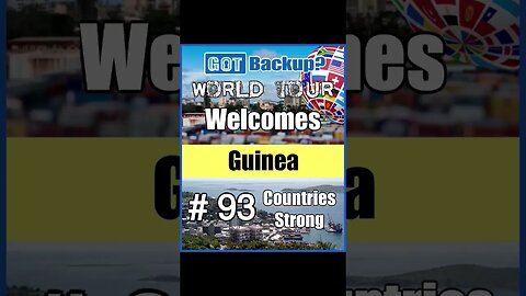 Gotbackup Welcomes Guinea (Country #93)